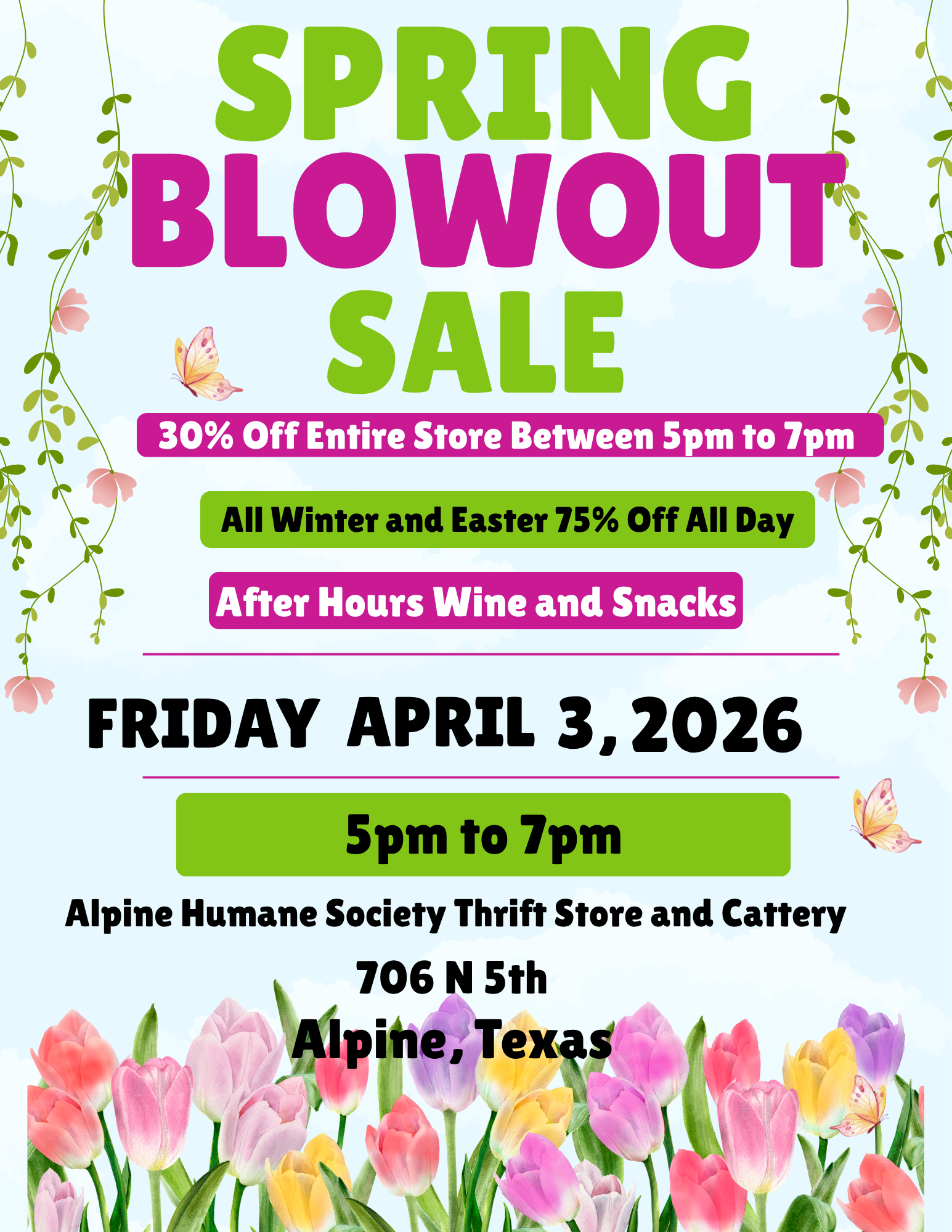 Spring Blowout Sale at Alpine Humane Society Thrift Store in Alpine, Texas on April 3, 2026 with 30 percent off store from 5 to 7pm, 75 percent off winter and Easter items all day, plus wine and snacks.